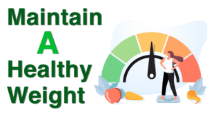 Maintain a Healthy Weight