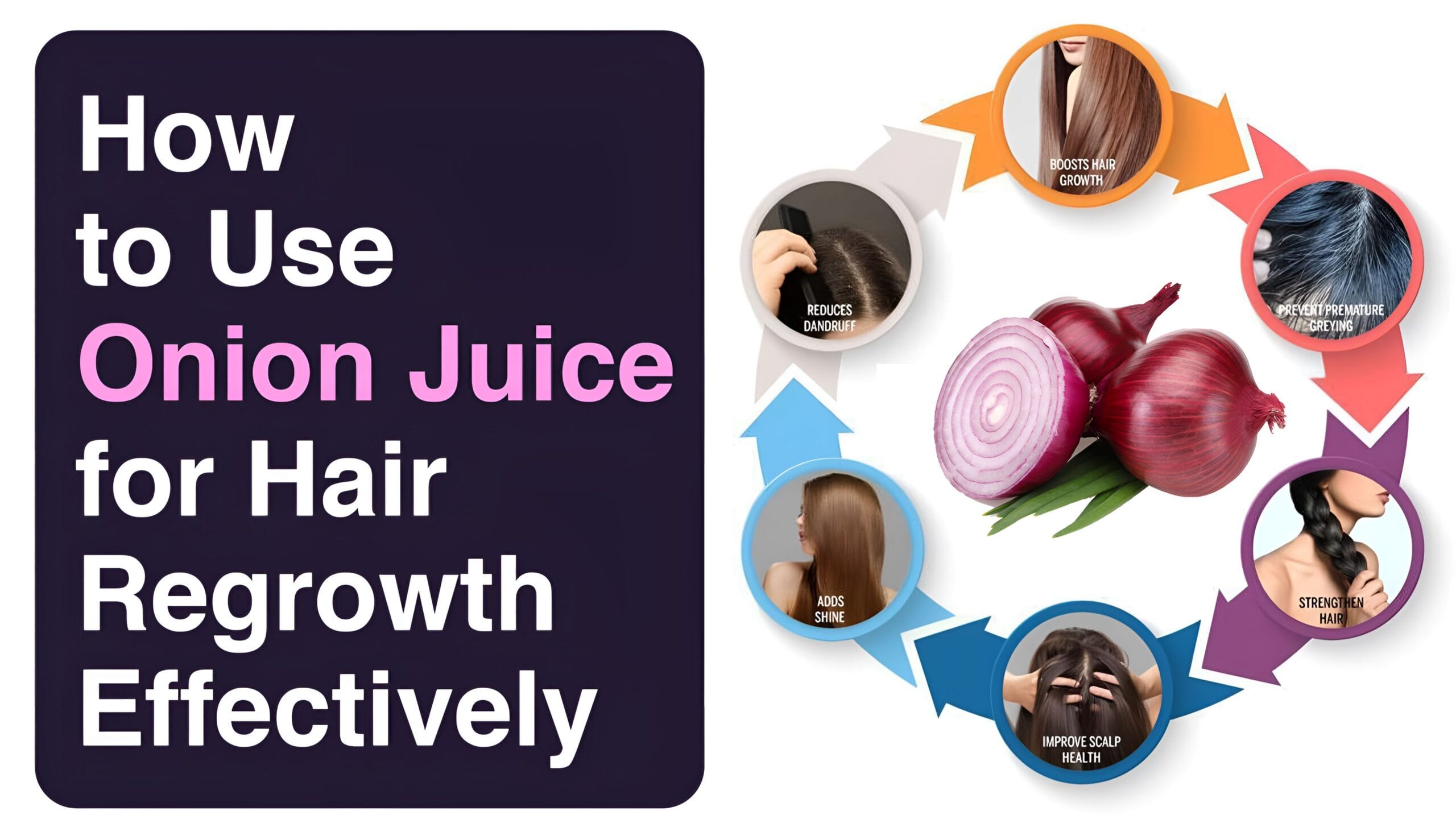 How to Use Onion Juice for Hair Regrowth Effectively