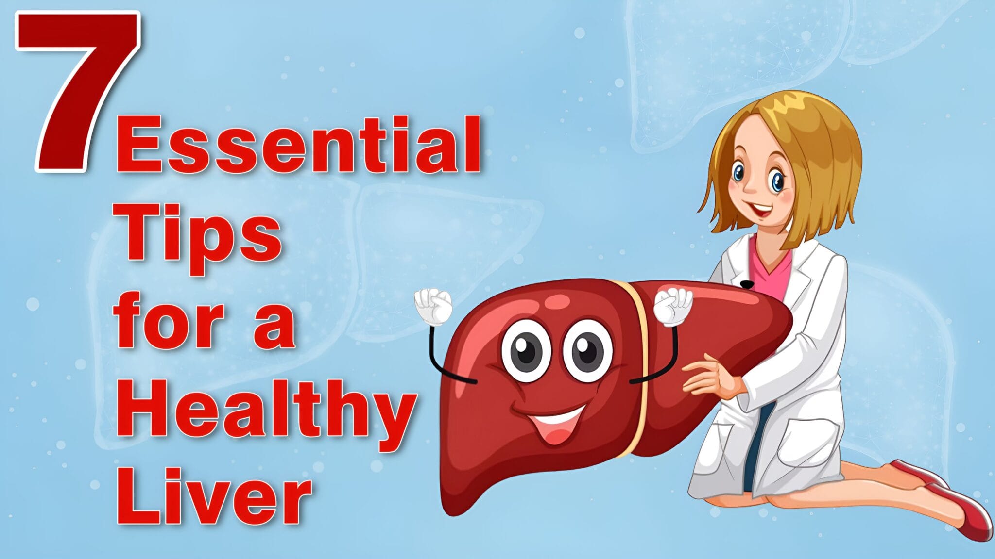 7 Essential Tips for a Healthy Liver