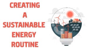 Creating a Sustainable Energy Routine